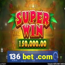 136 bet .com